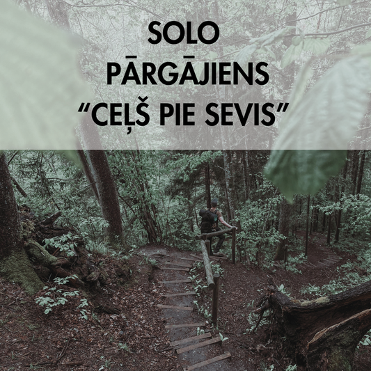 Solo pārgājiens "Ceļš pie sevis"